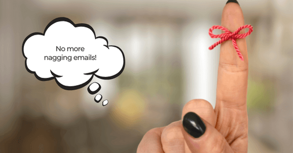 Automated follow up = no more nagging emails!